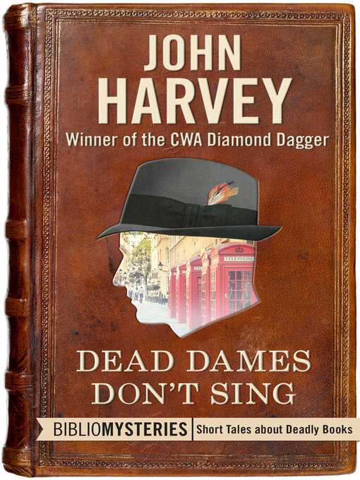 Title details for Dead Dames Don't Sing by John Harvey - Available